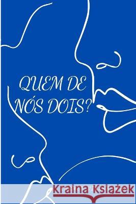 Quem de nós dois? Villas Bôas, Carmen 9786500490107 Publicacao Independente