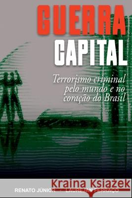 Guerra Capital J?nior Renato 9786500514988 Clube de Autores
