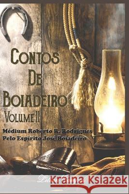 Contos de Boiadeiro: Volume 2 Lilian Campos 9786500536010 Um Espirito Ensinou