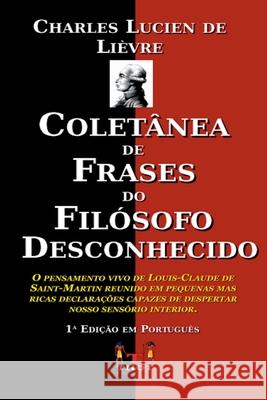 Colet?nea De Frases Do Fil?sofo Desconhecido Li?vre Charles 9786500538939 Clube de Autores