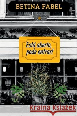 Est? Aberto, Pode Entrar! Fabel Betina 9786500545449