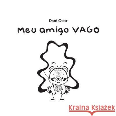 Meu amigo Vago Dani Oxer 9786500568172 Dani Oxer