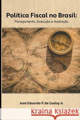 Pol?tica Fiscal No Brasil Jr. Jose 9786500573664 Clube de Autores