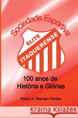 Sociedade Esportiva Elite Itaquerense Pereira Marco 9786500579406