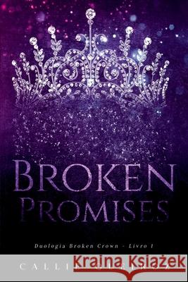 Broken Promises (broken Crown 1) Queiroz Callie 9786500588958