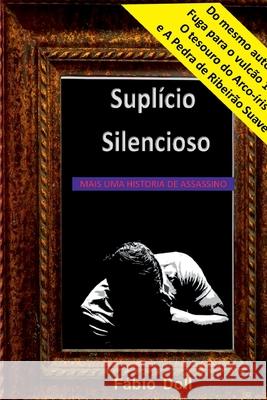 Supl?cio Silencioso Moraes F?bio 9786500606461 Clube de Autores