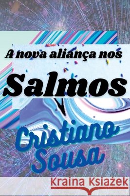 A Nova Alian?a Nos Salmos Sousa Cristiano 9786500609592
