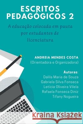 Escritos Pedag?gicos Costa Andreia 9786500610765 Clube de Autores