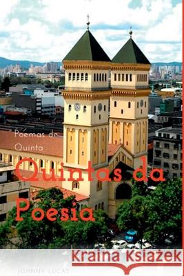 Quintas Da Poesia Lucas Johnny 9786500627015 Clube de Autores