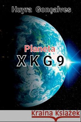 Planeta X K G 9 Gon?alves Huyra 9786500665239 Clube de Autores