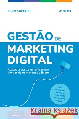 Gest?o De Marketing Digital Koerbel Alan 9786500672435 Clube de Autores