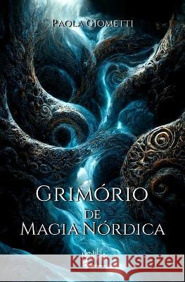 Grimorio de Magia Nordica Paola Giometti   9786500675795 Nordika