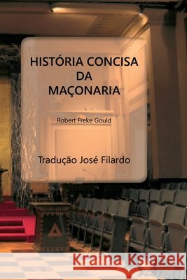 Hist?ria Concisa Da Ma?onaria Gould Robert 9786500694826