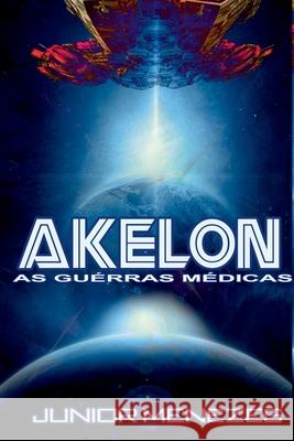 Akelon - As Guerras M?dicas Menezes Junior 9786500704471