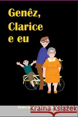 Gen?z, Clarice E Eu Jr. Pedro 9786500723458