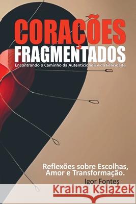 Cora??es Fragmentados Fontes Igor 9786500724424 Clube de Autores