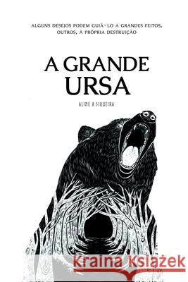 A Grande Ursa Siqueira Aline 9786500731637 Clube de Autores