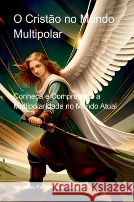 O Cristão No Mundo Multipolar Junior Wanderley 9786500731668