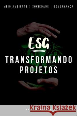 Esg Transformando Projetos Camatari Fabio 9786500734218 Clube de Autores