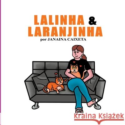 Lalinha & Laranjinha Caixeta Janaina 9786500737035 Clube de Autores
