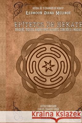 Ep?tetos De Hekate Melinoe Redmoon 9786500741377 Clube de Autores
