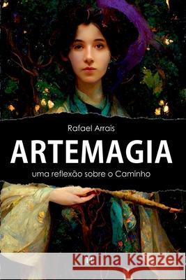 Artemagia Arrais Rafael 9786500766073 Clube de Autores
