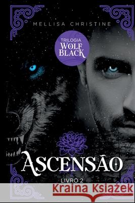 Ascens?o (nova Vers?o) Christine Mellisa 9786500787634 Clube de Autores