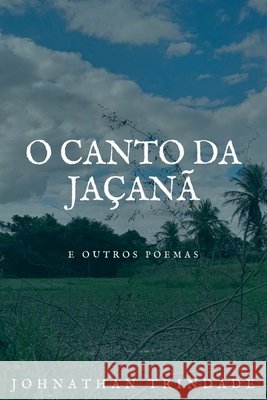 O Canto Da Jaçanã Silva Johnathan 9786500797183