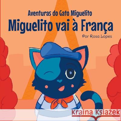 Miguelito Vai ? Fran?a Lopes Rosa 9786500803020 Clube de Autores