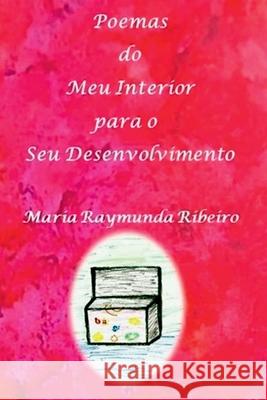 Poemas Do Meu Interior Para O Seu Desenvolvimento Ribeiro Maria 9786500805703 Clube de Autores