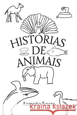 Hist?rias De Animais Souza Augusto 9786500832747