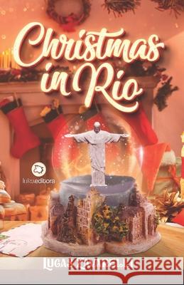 Christmas in Rio Willian Opolz Rafael Mondini Lucas Zavarelli 9786500886467