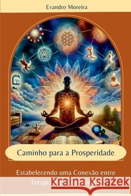 Caminho Para A Prosperidade Moreira Evandro 9786500916126