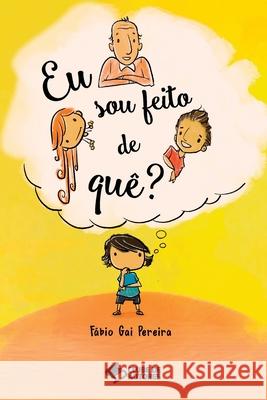 Eu Sou Feito De Qu?? Pereira F?bio 9786500988918 Clube de Autores