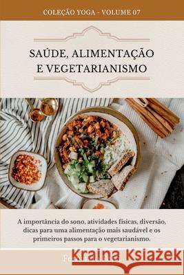 Sa?de, Alimenta??o E Vegetarianismo Perri Fernando 9786500991796