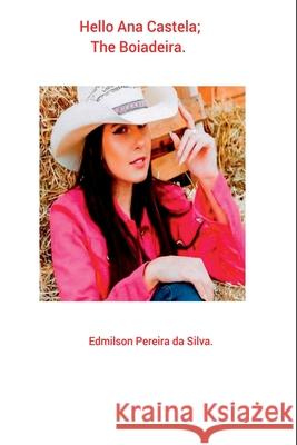 Hello Ana Castela Edmilson Pereir 9786501196398 Clube de Autores