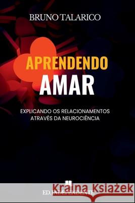 Aprendendo Amar Bruno Talarico 9786501221533 Clube de Autores