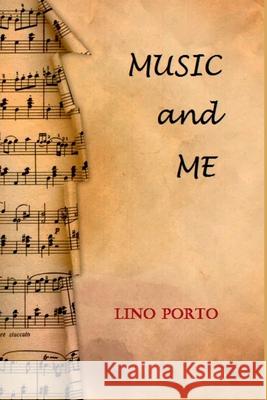 Music And Me Lino Porto 9786501225753 Clube de Autores