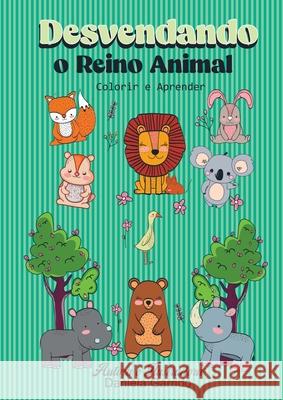 Desvendando O Reino Animal Daniela Garrido 9786501309231 Clube de Autores
