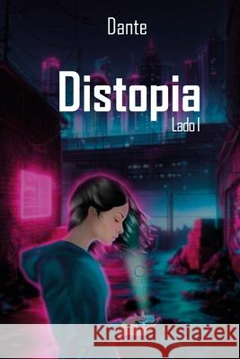 Distopia: lado I Dante Dan 9786501373775 Cbl