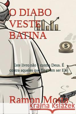 O Diabo Veste Batina Ramon Motta 9786501465647 Livro Impresso Colorido 6x9 Brochura Com Sang