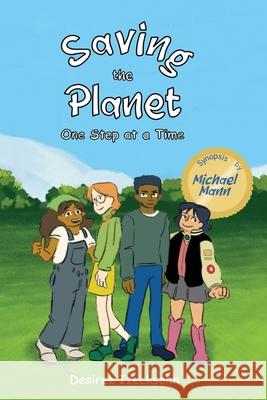 Saving the planet one step at a time Desiree Izecksohn 9786501551548 Self Publisher