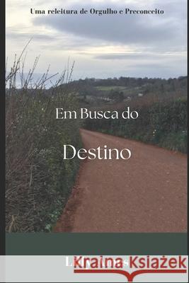 Em Busca do Destino Lilly Ames 9786501618838 Vow & Veil Press
