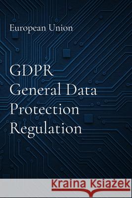 GDPR General Data Protection Regulation European Union 9786501807560