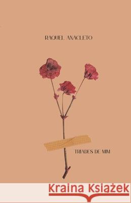 Tr?ades de Mim Raquel Anacleto 9786501856681