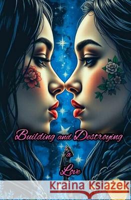 Building and Destroying a Love Harper Harper Bennett 9786501870298