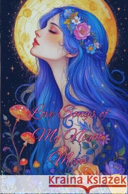 Love Songs of My Night Moon Harper Harper Bennett 9786501901077