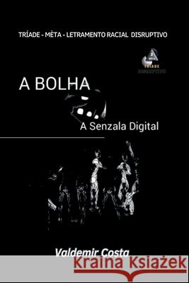 A Bolha Costa Valdemir 9786526600566 Clube de Autores