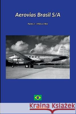 Aerovias Brasil - 2 Aeromuseu 9786526600719 Clube de Autores