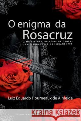 O Enigma Da Rosacruz Almeida Luiz 9786526603277